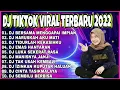 DJ BERSAMA MENGGAPAI IMPIAN X DJ HARUSKAH AKU MATI REMIX NONSTOP ARIEF TERBARU 2022 VIRAL TIKTOK