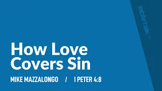 How Love Covers Sin