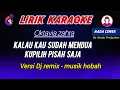 Download Lagu Kalau kau sudah mendua kupilih pisah saja - DJ karaoke nada cewek | Oktavia zahra (Lirik lagu)
