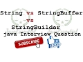 String vs StringBuffer vs StringBuilder in java - Interview Question