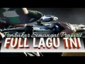 Download Lagu KUMPULAN LAGU-LAGU TNI FULL LENGKAP