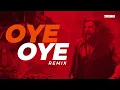 Oye Oye Remix | Dhurandhar The Revenge | Tridev | Oye Oye Dhurandhar | Debb