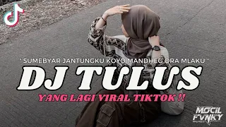 dj sumebyar jantungku koyo mandek ora mlaku slow reverb dj tulus viral tiktok terbaru 2024