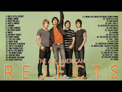 Download MP3 TheAllAmericanRejects Greatest Hits Full Album ~ Best Songs Of The TheAllAmericanRejects