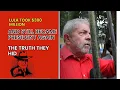 Lula Took 300 Million and Became President Again - The Truth They Buried