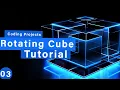 Create a Rotating Cube