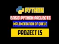 Implemention of Queue project in python python projects