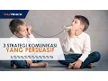 Download Lagu 3 Strategi Komunikasi yang Persuasif