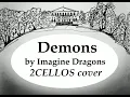Demons by Imagine Dragons - 2CELLOS cover (juniors' long)