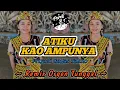 Download Lagu ATIKU KAO AMPUNYA || LAGU DAYAK KALBAR || REMIX ORGEN TUNGGAL || Cipta : Prigadi G.T || By Perdi AT
