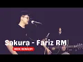 LIRIK LAGU + COVER ASLI || SAKURA - FARIZ RM (DEDE RENALDY)