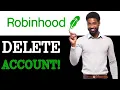 Download Lagu How To Delete Robinhood Account Before Approval (2025)