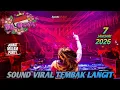 Lagu SOUND VIRAL TEMBAK LANGIT TIKTOK DJ OCAK 7 JANUARI 2026 GRAND DRAGON