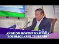 ANDIJON HOKIMI MAJLISDA BOSHLIQLARNI \