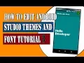 EDIT THEMES XML FOR ANDROID USER INTERFACE ANDROID STUDIO DEVELOPER TUTORIAL 3
