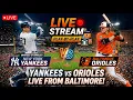 Baltimore Orioles vs New York Yankees Live MLB Play-by-play Watch