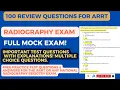 ARRT Radiography Registry Review 100 Review Questions and Answers - Full Mock Exam 2025
