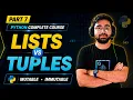 Python Lists vs Tuples Explained Indexing Slicing Mutable vs Immutable Part 7