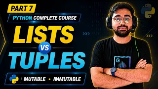 Python Lists vs Tuples Explained Indexing Slicing Mutable vs Immutable Part 7