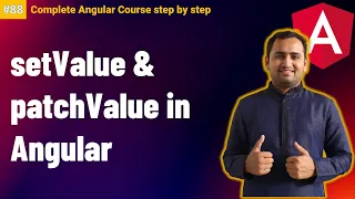 setValue and patchValue in angular Reactive forms in angular Complete Angular Tutorial