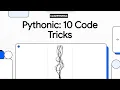 10 Python Tricks Every Developer Should Know