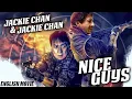 Download Lagu NICE GUYS - Hollywood Movie | Jackie Chan \u0026 Jackie Chan In Superhit Action Comedy Movie In English