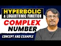 Complex Number Hyperbolic Logarithmic Function Concept and Example By GP Sir
