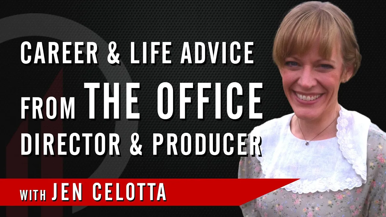 Career & Life Advice from The Office Director & Producer, Jen Celotta