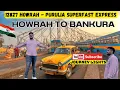 12827 Howrah - Purulia Superfast Express Howrah To Bankura Train Journey Hotel Hilton Bankura