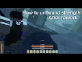HOW TO UNBOUND STRENGTH AFTER REWORK DEEPWOKEN