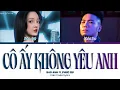 Download Lagu BẢO ANH ft. PHÚC DU - CÔ ẤY KHÔNG YÊU ANH (Color Coded Lyrics) | kanji