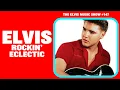 Roll Up for an Elvis Playlist with Radical Twists Turns