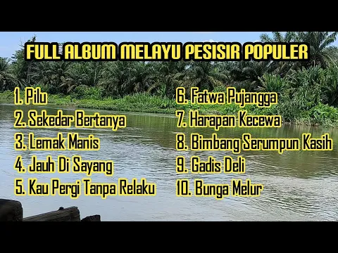 Download MP3 Full Album Melayu Terlaris, Terpopuler Di YouTube #lagumelayu