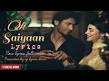 Download Lagu Oh Saiyaan Lyrics Full Video / The Power / Vidyut Jammwal / Shruti Haasan / Arijit Singh