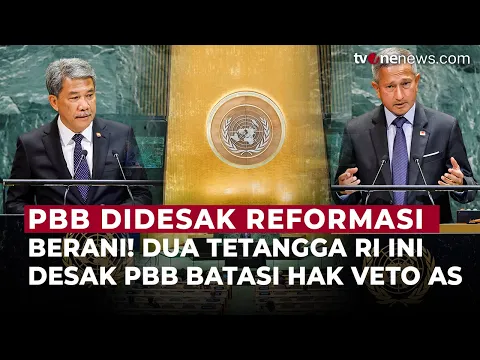 Singapura & Malaysia Tuntut PBB Batasi Hak Veto Amerika Serikat