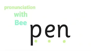 How To Pronounce Pen كيف تقول قلم حبر بالإنجليزي British English Blending CVC Words 