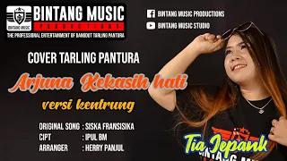 ARJUNA KEKASIH HATI VERSI KENTRUNG - TARLING PANTURA 2020 BINTANG MUSIC PRODUCTIONS