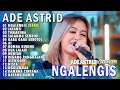Download Lagu NGALENGIS - JAYANTI - TUMARIMA ADE ASTRID X GERENGSENG TEAM FULL ALBUM  DANGDUT BAJIDOR 2025