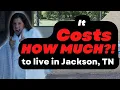 It Costs HOW MUCH to Live in Jackson Tennessee