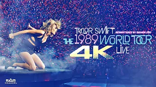 FULL 4K Taylor Swift The 1989 World Tour Live Remastered EAS Channel