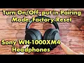 Download Lagu Sony Headphones WH-1000XM4: How  to Turn On/Off, put into Pairing Mode, Factory Reset, etc