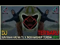 DJ SUN RAHA HAI NA TU X INDIA MASHUP TERENA FULL BASS TIK TOK TERBARU 2022