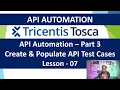 Tosca API Automation - Lesson 07 Create API Test Cases Populate Values in API Test Cases