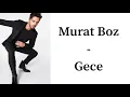 Murat Boz - Gece ( sözleri - lyrics - English subtitles)