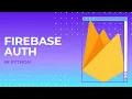 Python Firebase Auth