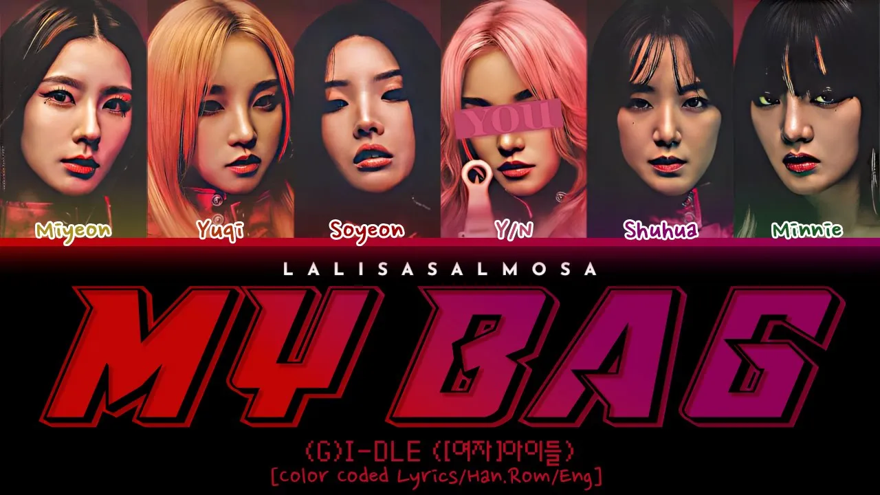 (G)-IDLE ([여자]아이들) & YOU | MY BAG | You as a member [Karaoke] (EASY LYRICS) COLOR CODED LYRICS