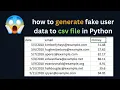 how to generate fake user data to csv file in Python