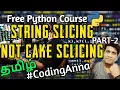 String Slicing Not Cake Slicing PART 2 Free Python Tutorials Coding Anna