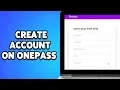 How To Create Account On OnePass 2024 OnePass Account Sign Tutorial