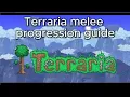 My terraria Melee progression guide